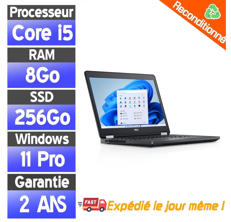 Dell Latitude E7470 Reconditionné - i5 - 8Go RAM - SSD 256Go - Windows 11 Pro